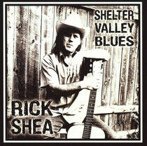 Shea, Rick - Shelter Valley Blues