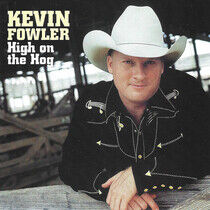 Fowler, Kevin - High On the Hog