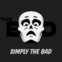 Bad - Simply the Bad