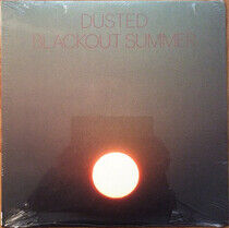 Dusted - Blackout Summer