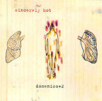 Domenico+2 - Sincerely Hot
