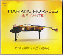 Morales, Mariano & Pikant - To the Masters