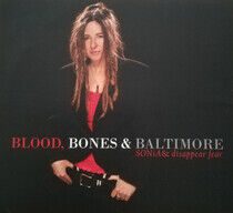 Sonia Disappear Fear - Blood, Bones & Baltimore