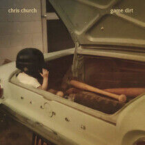 Church, Chris - Game Dirt