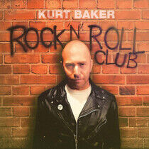 Baker, Kurt - Rock 'N' Roll Club