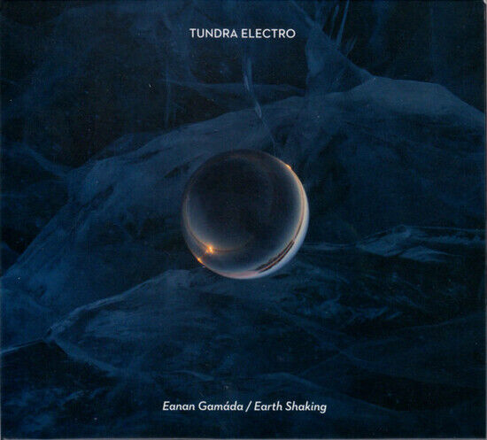 Tundra Electro - Eanan Gamada / Earth..