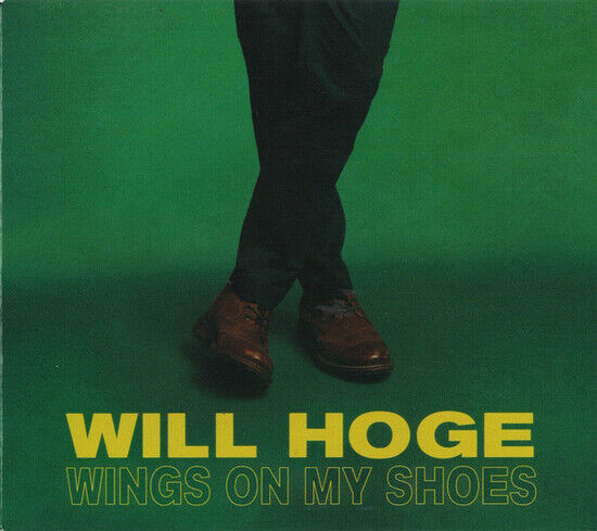 Hoge, Will - Wings On My Shoes