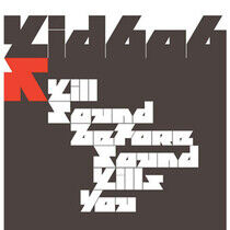 Kid 606 - Kill Sound Before Sound K