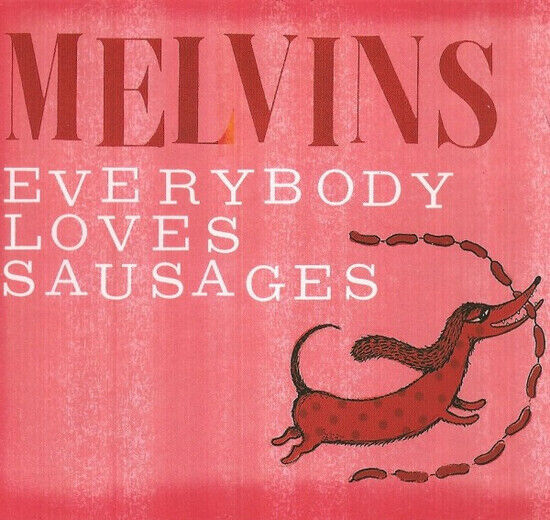 Melvins - Everybody Loves Sausages