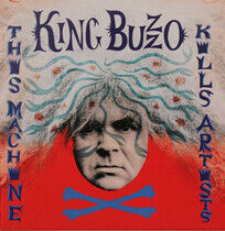 King Buzzo - This Machine Kills..