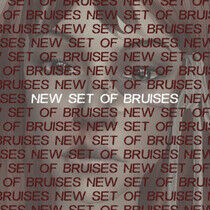 New Set of Bruises - New Set of Bruises