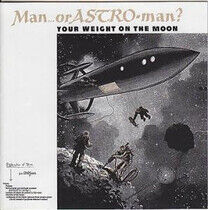 Man or Astro-Man? - Your Weight On the Moon