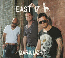 East 17 - Dark Light
