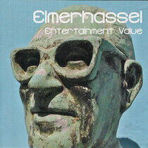 Elmerhassel - Entertainment Value