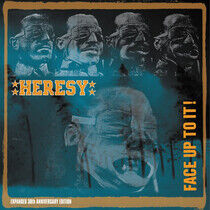 Heresy - Face Up To It! -Remast-