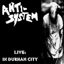 Anti System - Live:In Durham.. -Lp+CD-