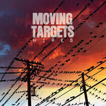 Moving Targets - Wires