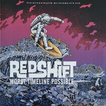 Redshift - Worst Timeline.. -Lp+CD-