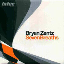Zentz, Bryan - Seven Breaths