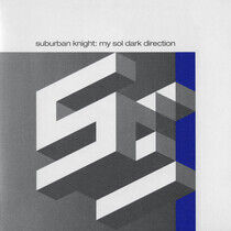 Suburban Knight - My Sol Dark Direction