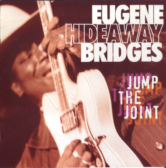 Bridges, Eugene \'Hideaway\' - Jump the Joint