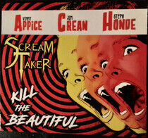 Scream Taker - Kill the Beautiful