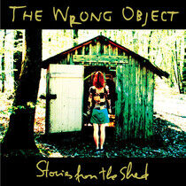 Wrong Object - Stories From the Shed