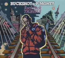 Buckshot & P-Money - Backpack Travels