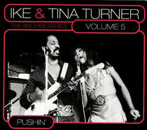 Turner, Ike & Tina - Archive Series Vol.5..