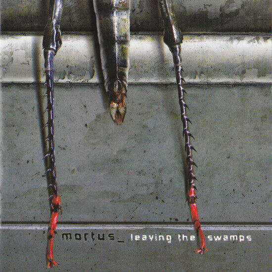 Mortus - Leaving the Swamps