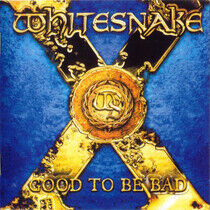 Whitesnake - Good To Be Bad -Ltd-