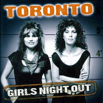 Toronto - Girl\'s Night Out + 1