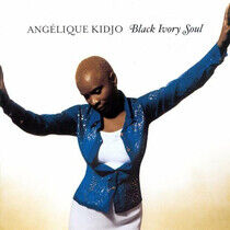 Kidjo, Angelique - Black Ivory Soul