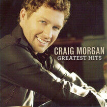 Morgan, Craig - Greatest Hits