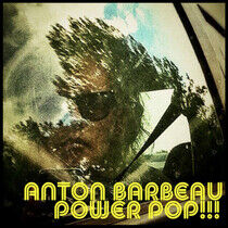 Barbeau, Anton - Power Pop!!!
