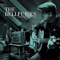 Bellfuries - Workingman's Bellfuries