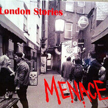 Menace - London Stories -Reissue-