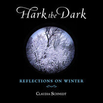 Schmidt, Claudia - Hark the Dark