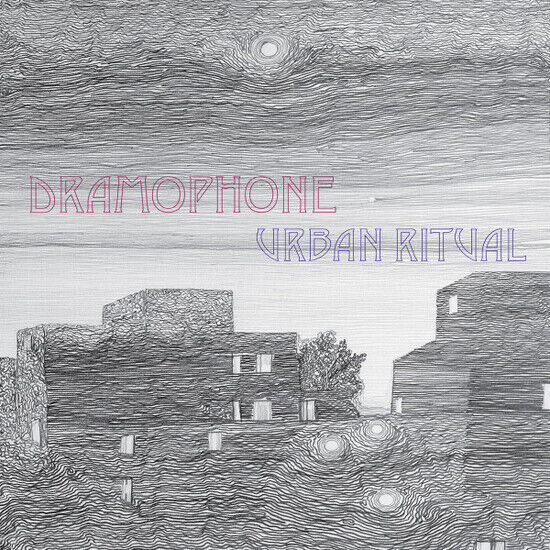 Dramophone - Urban Ritual