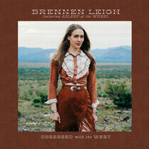 Leigh, Brennen - Obsessed With the West