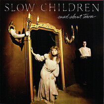Slow Children - Mad About Town -Bonus Tr-
