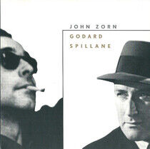 Zorn, John - Godard/Spillane
