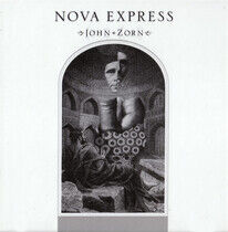 Zorn, John - Nova Express