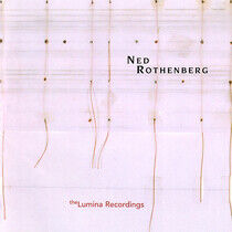 Rothenberg, Ned - Solo Works -Lumina Record