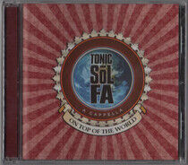 Tonic Sol-Fa - On Top of the World