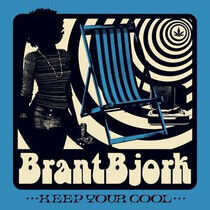 Bjork, Brant - Keep Your Cool