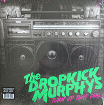 Dropkick Murphys - Turn Up That.. -Transpar-