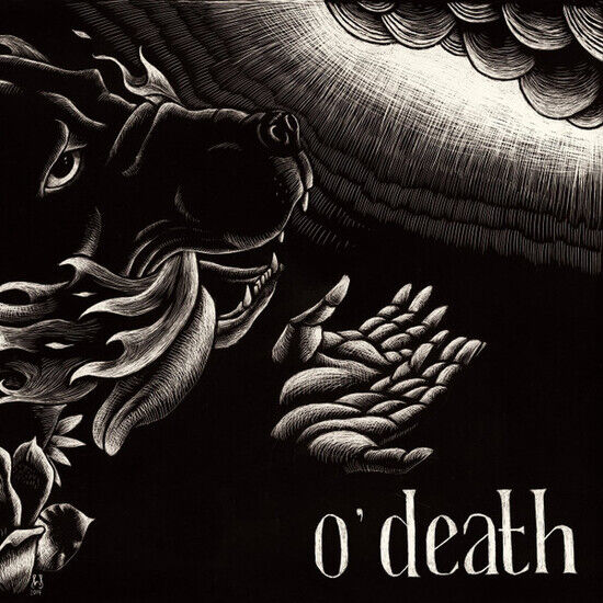 O\'Death - Out of Hands We Go