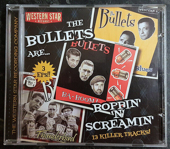 Bullets - Boppin\' \'N\' Screamin\'