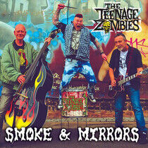 Teenage Zombies - Smoke & Mirrors